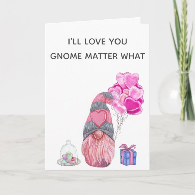 Carte Heureuse Sainte-Valentin Love you Gnome importe qu (Devant)