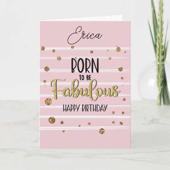 Carte heureux anniversaire né pour être fabuleux (Devant)