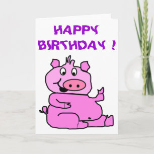 CARTE "HEUREUX ANNIVERSAIRE" SILLY PIGGY
