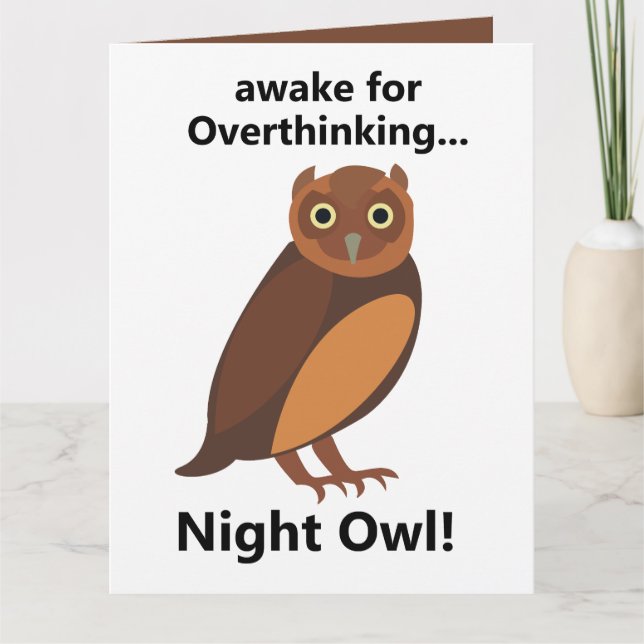 Carte Hibou nocturne drôle qui suranalyse (Devant)