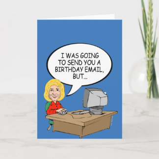 Carte Hillary : J'allais t'envoyer un e-mail d'anniversa