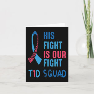 Carte His Fight Is Our Fight Diabete Aware Day T1D