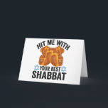 Carte Hit me With Your Best Shabbat Funyn Hanukkah Food<br><div class="desc">funny, hanukkah, shabbat, jewish, jews, challah, menorah, gift, sweater, birthday</div>