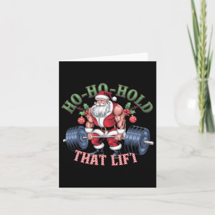 Carte Ho-ho-hold That Lift Santa Claus Christmas Gym Wor