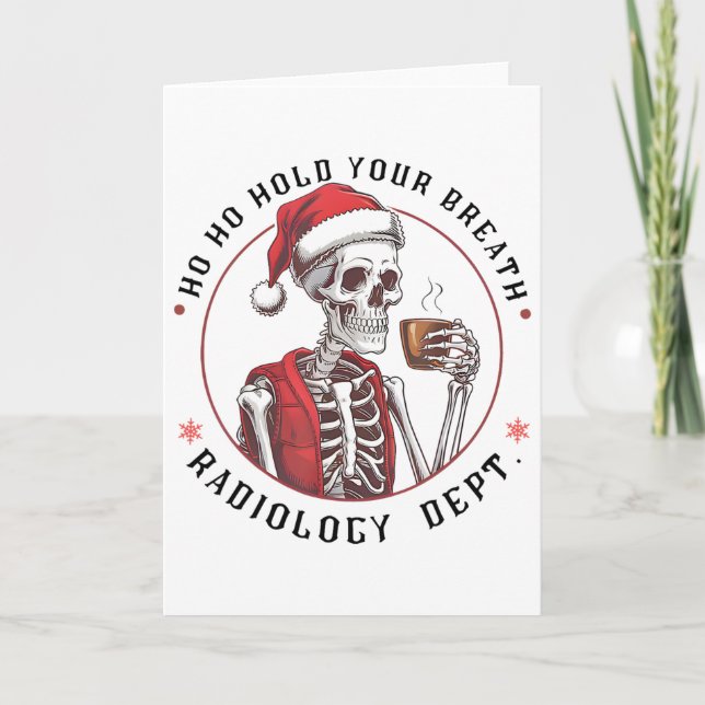 Carte Ho Ho Hold Your Skeleton Breath Radiology Dept Chr (Devant)