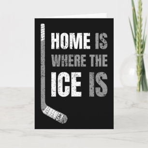 Carte Hockey - La maison est là où se trouve la glace - 