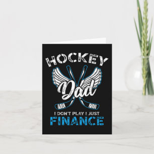 Carte Hockey Papa Je ne joue pas I Just Finance
