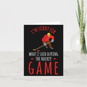 Carte Hockey Sports Désolé pour ce que j'ai dit Jour de