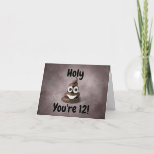 Carte Holy Poop Vous êtes 12 Happy 12th Birthday Card