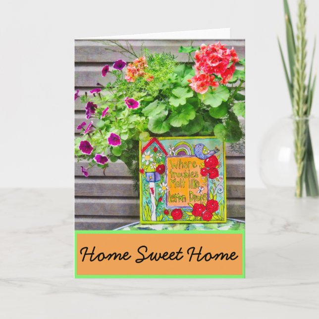 Carte Home Sweet Home Nouveau Où les Problèmes Fondent C (Devant)