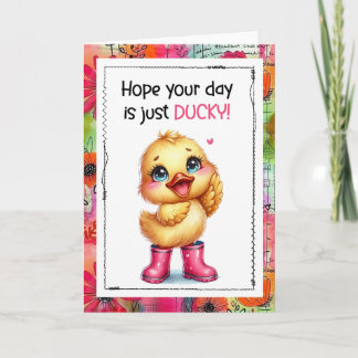 Carte Hope Your Day Is Just Ducky Cute Duck Card