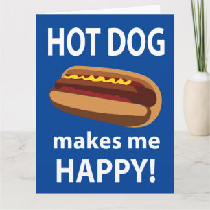 Carte Hot Dog Me Rend Heureux Hot Dog