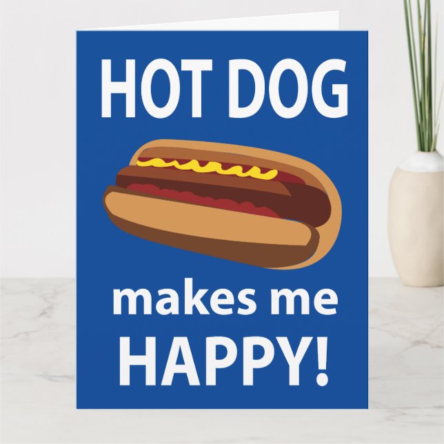 Carte Hot Dog Me Rend Heureux Hot Dog (Devant)