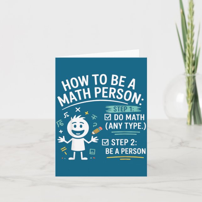 Carte How To Be A Math Person Funny Teacher Student Pun  (Devant)