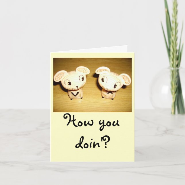 Carte How You Doin ? Notecard (Devant)