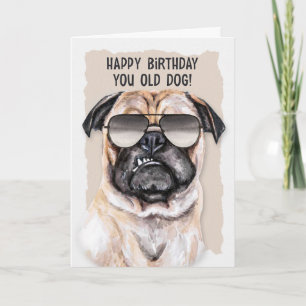 Carte Humorouse Carlin Chien en lunettes de soleil Anniv