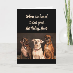 Carte Humour Boss Birthday De nous tous Boxer Chien Fun