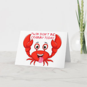 Carte Humour CRABBY TWIN POUR VOTRE **40ème** ANNIVERSAI