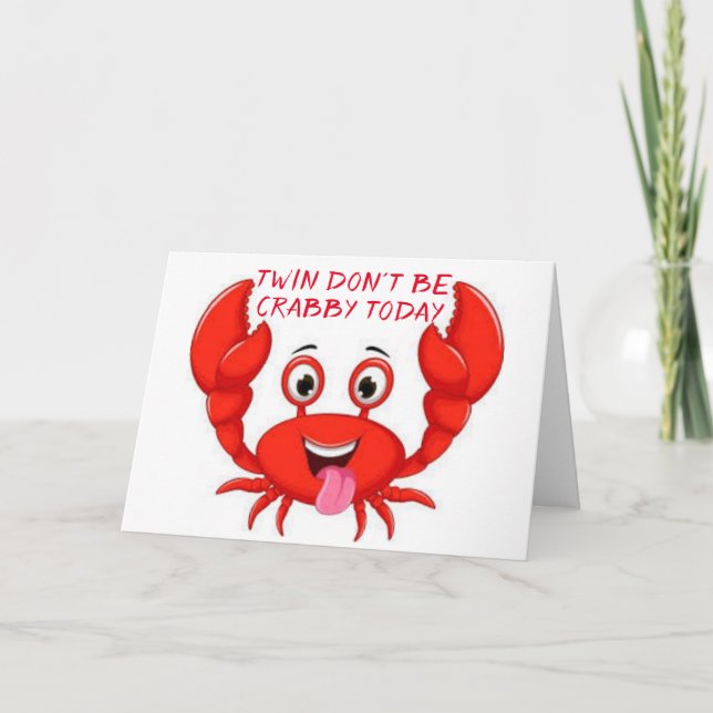 Carte Humour CRABBY TWIN POUR VOTRE **40ème** ANNIVERSAI (Devant)