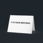 Carte Humour de Funny Birthday<br><div class="desc">It is your birthday. Pick one : TV,  nap,  other...  Funny minimum birthday card. Custom text can be change right on the product page.</div>