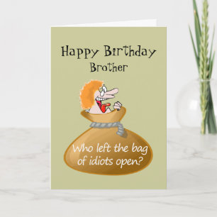 Carte Humour Idiot Anniversaire gratuit pour votre Frère
