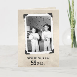 Carte Humour pour 59e anniversaire de jeunes garçons ave