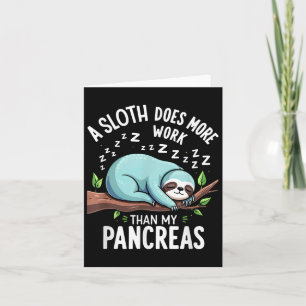 Carte Humour T1d T2d Un Paresseux Fait Plus de Travail q