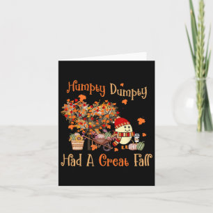 Carte Humpty Dumpty Had A Great Fall Thanksgiving Autumn