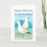 Carte Husband Birthday, Romantic, Seagull Beach, Shore<br><div class="desc">Great birthday card for the special person in you life who loves,  seagulls,  beaches,  nature or wildlife</div>