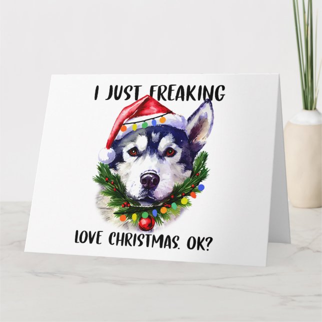 Carte Husky j'adore juste Noël Ok Xmas (Devant)
