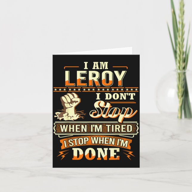 Carte I Am Leroy Shirt D Leroy First Name  (Devant)