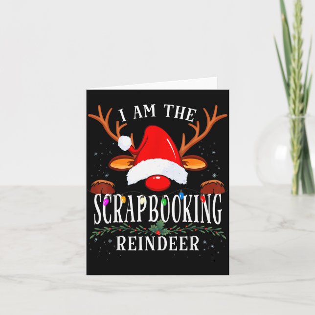 Carte I Am The Scrapbooking Reindeer Christmas Family  (Devant)