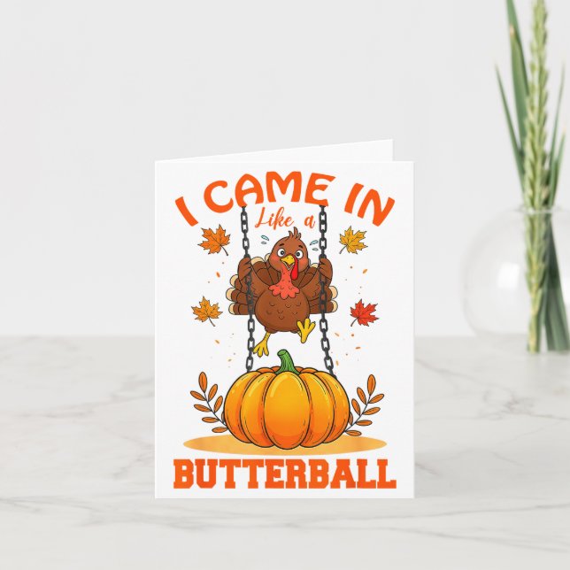 Carte I Came In Like A Butterball Funny Thanksgiving Men (Devant)