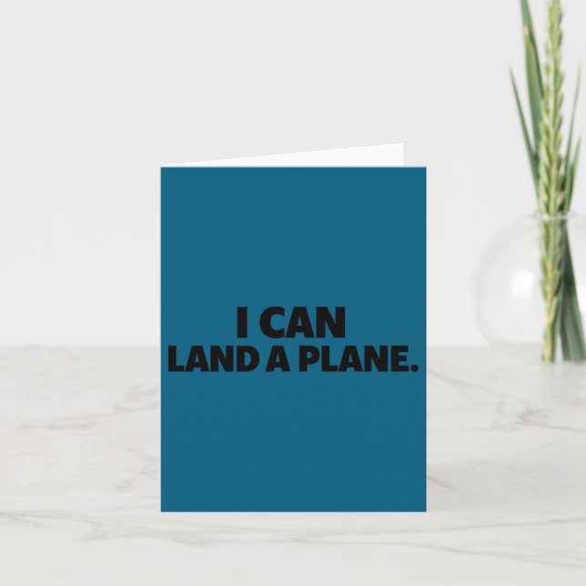 Carte I Can Land A Plane Tee  (Devant)