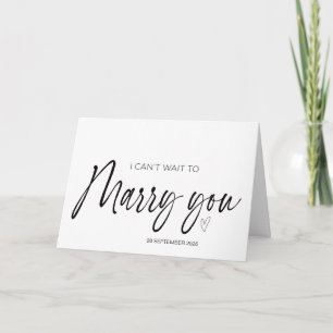 Carte I Can't Wait to Marry You Wedding Bride to Groom C