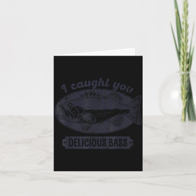 Carte I Caught You A Delicious B Funny Fishing Quote  (Devant)