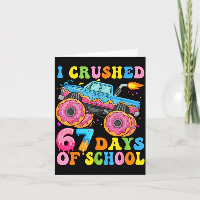 Carte I Crush 67 Days Of School Monster Truck Funny 67 B (Devant)