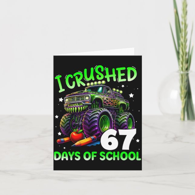 Carte I Crushed 67 Days Of School Teachers Monster Truck (Devant)