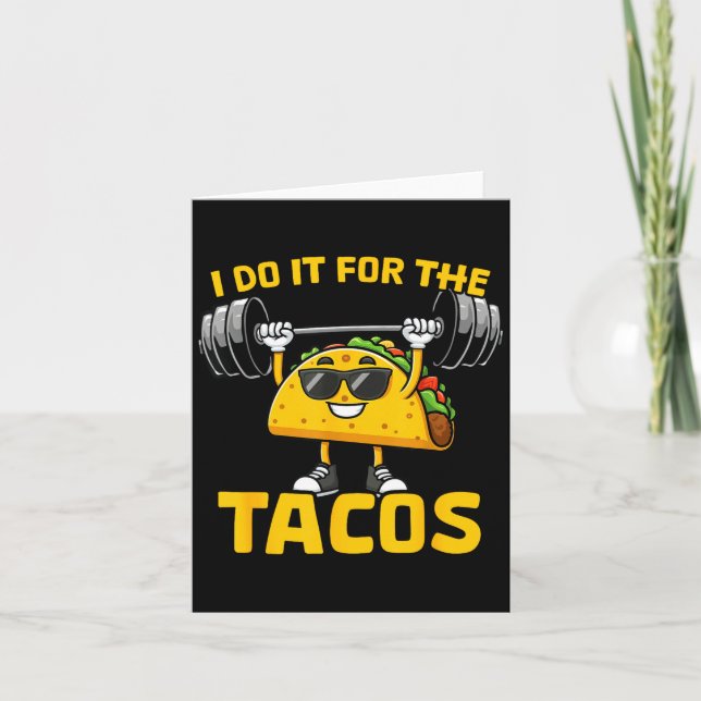 Carte I Do It For The Tacos Funny Saying Taco Workout Gy (Devant)