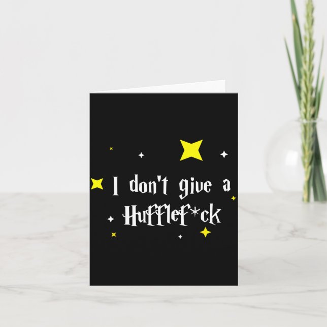 Carte I Don't Give A Hufflefor  (Devant)