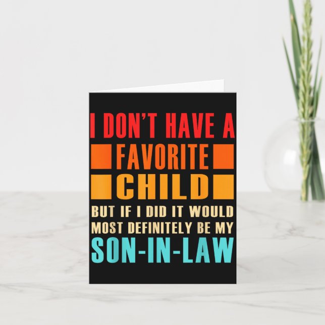 Carte I Don't Have A Favorite Child But If I Did - Son I (Devant)