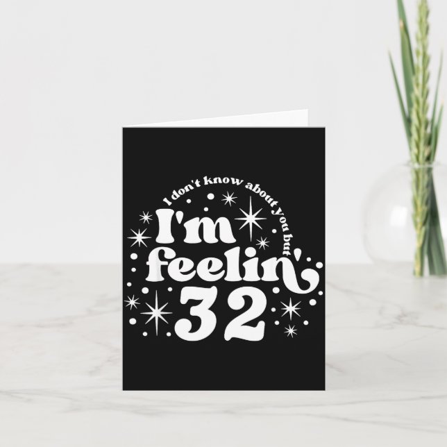 Carte I Don't Know About You But I'm Feeling 32, Hello 3 (Devant)