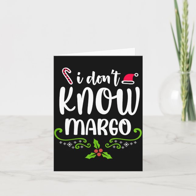 Carte I Don't Know-margo Ugly Sweater Funny Christmas Fo (Devant)