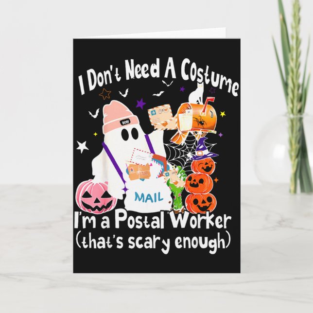 Carte I Don't Need A Costume I'm A Stal Worker Ghost Hal (Devant)