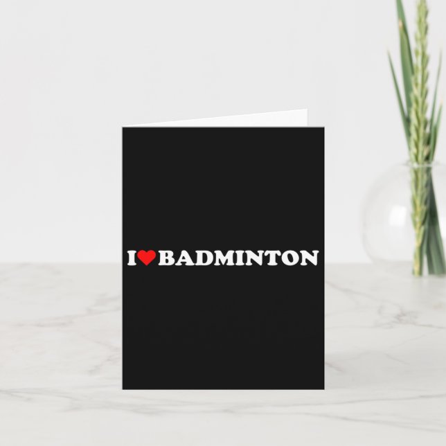 Carte I Heart Badminton I Love Badminton Hob (Devant)