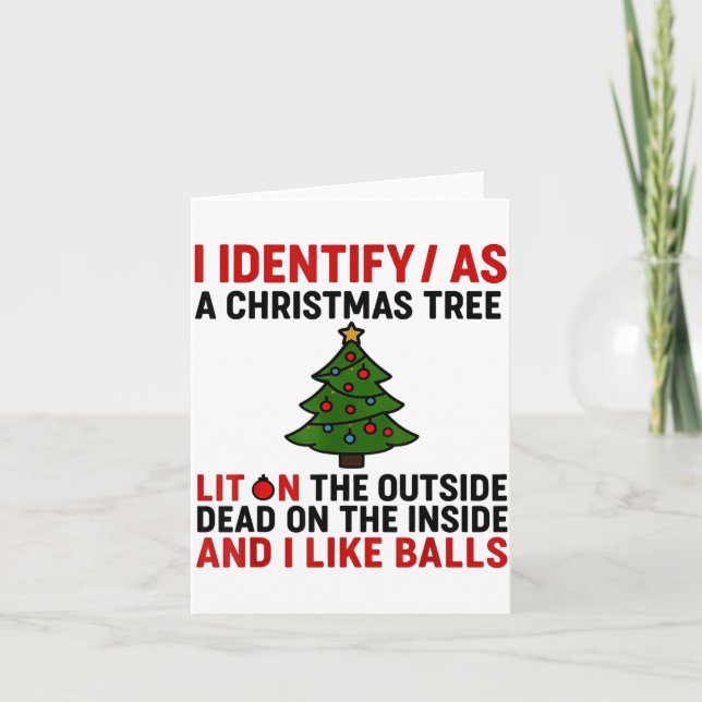 Carte I Identify As A Christmas Tree Lit On The Outside  (Devant)