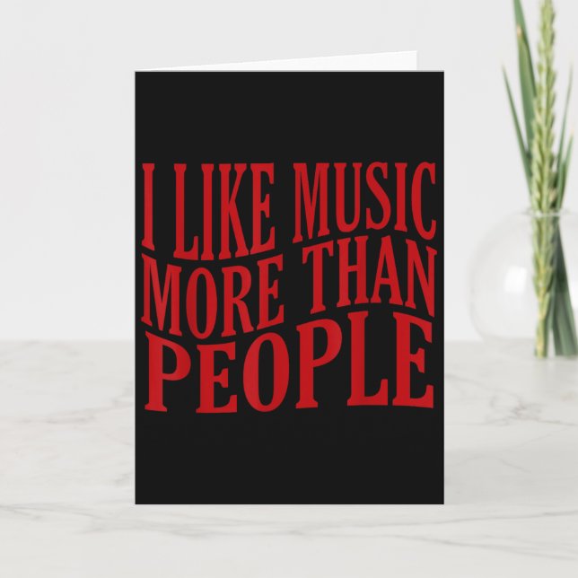 Carte I Like Music More Than People Art Simple Music Moo (Devant)