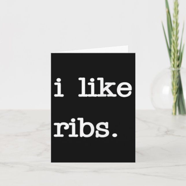 Carte I Like Ribs _ Funny Bbq Rib Barbecue Lover (Devant)