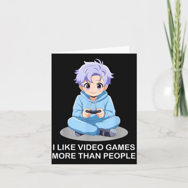 Carte I Like Video Games More Than People Funny Gamer An (Devant)