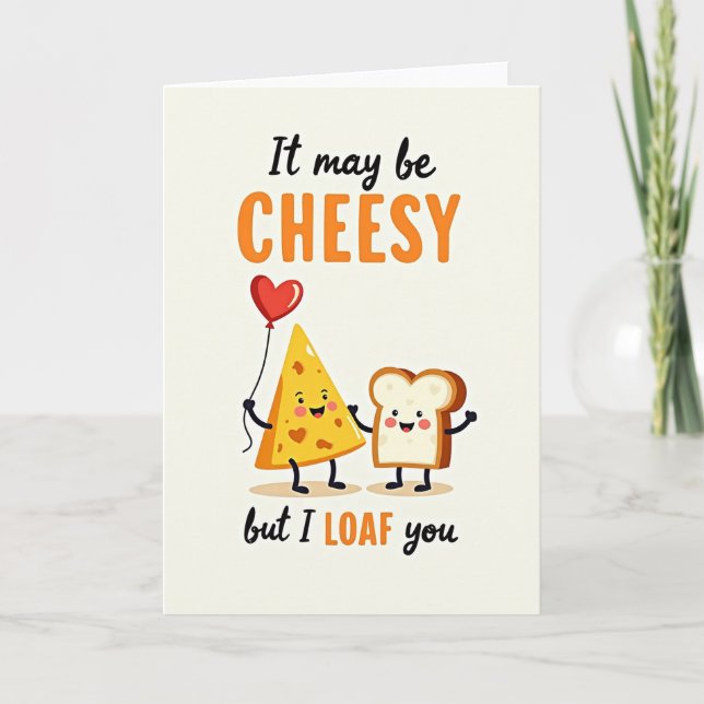 Carte I Loaf You Cheesy Pun Card (Devant)